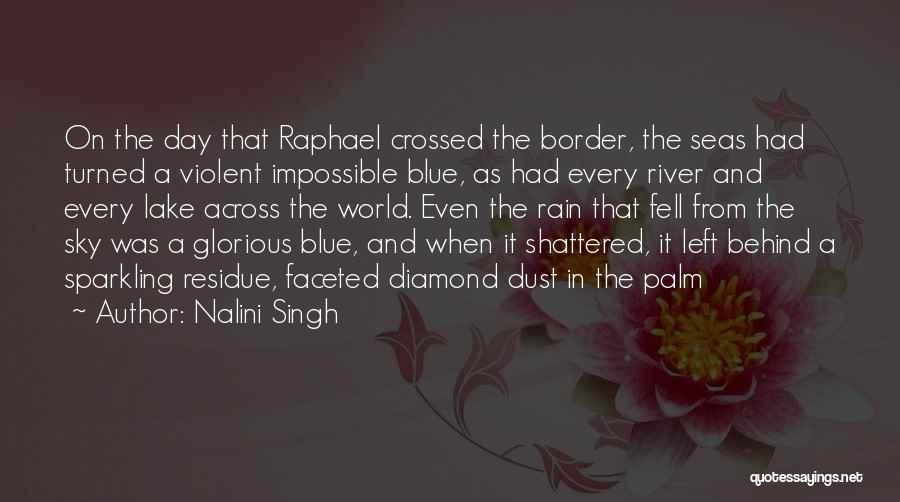 Across The Seas Quotes By Nalini Singh