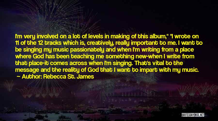 Across The Tracks Quotes By Rebecca St. James