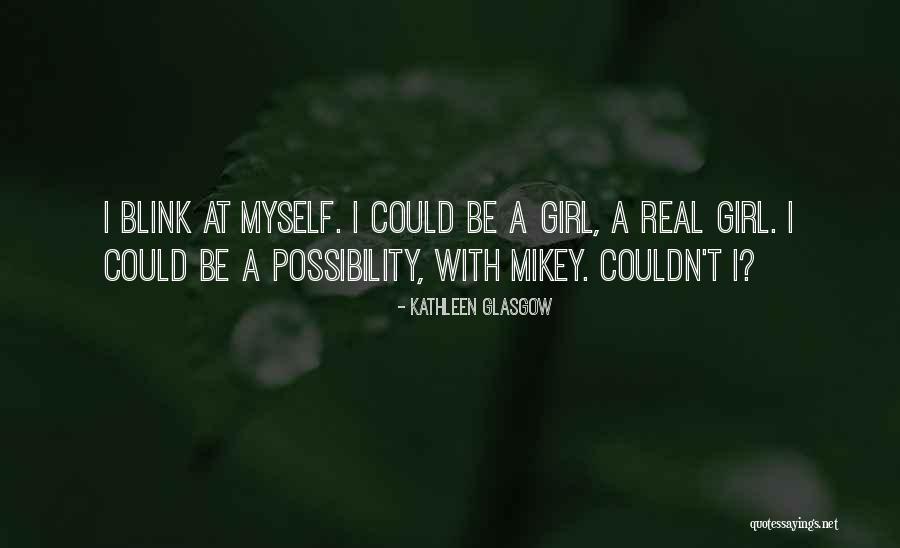 Acrost Quotes By Kathleen Glasgow Acrost Quotes By Kathleen Glasgow