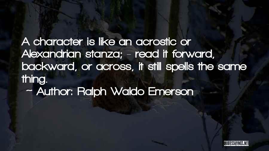 Acrostic Quotes By Ralph Waldo Emerson
