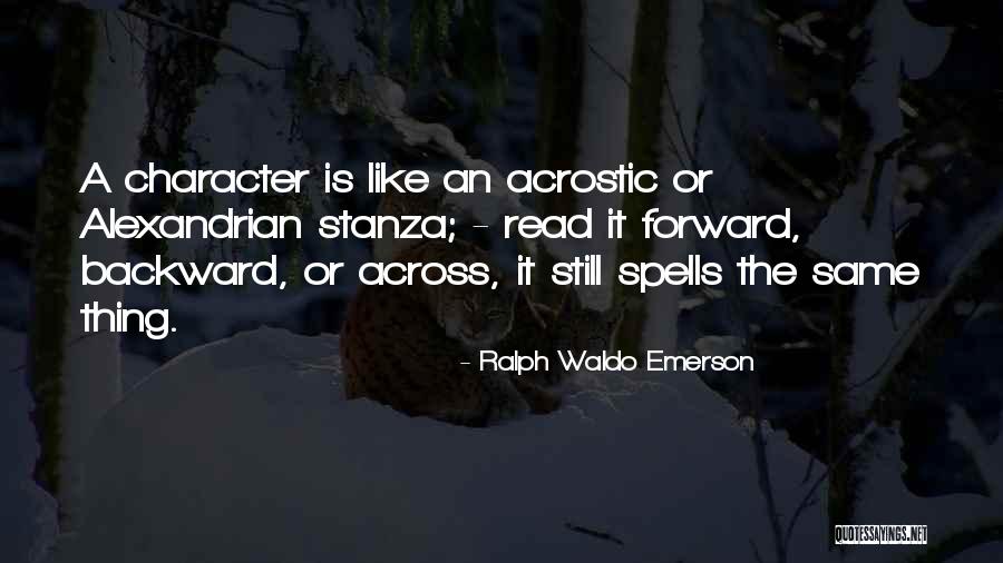 Acrostic Quotes By Ralph Waldo Emerson