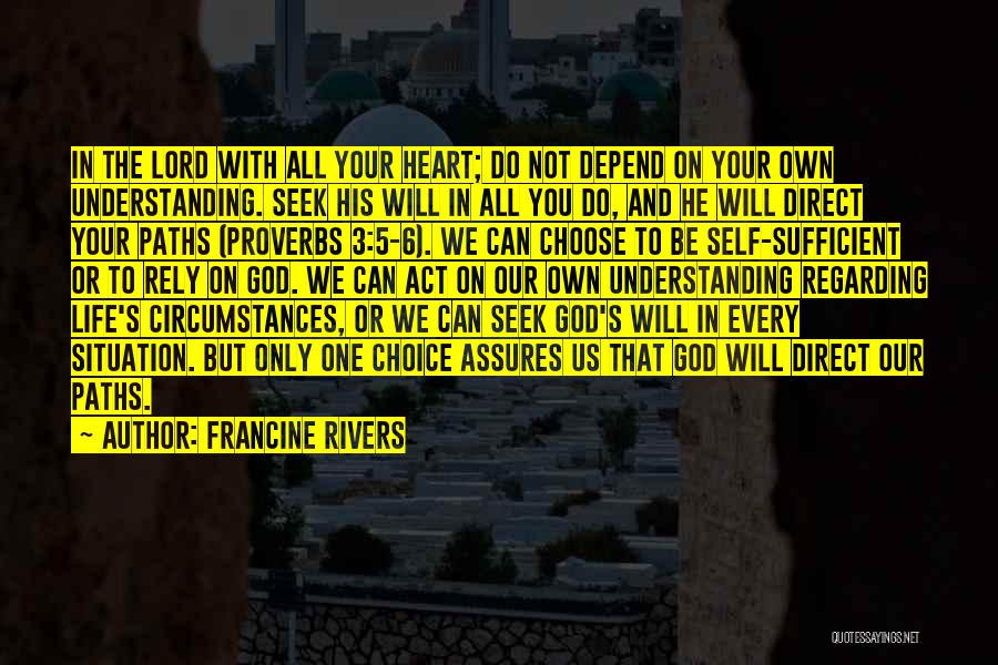 Act 3 Quotes By Francine Rivers