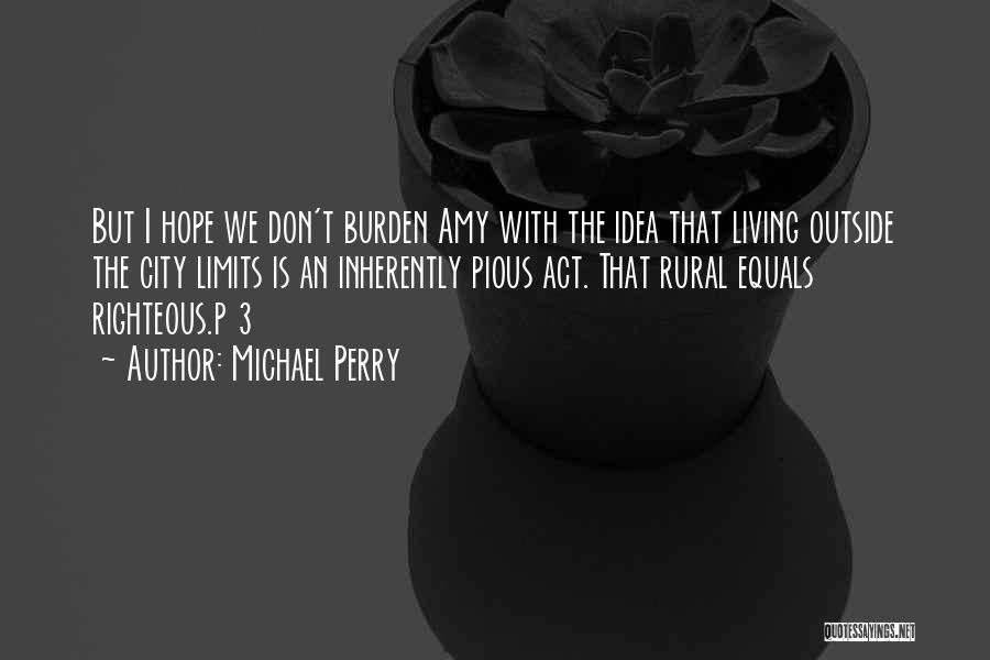 Act 3 Quotes By Michael Perry