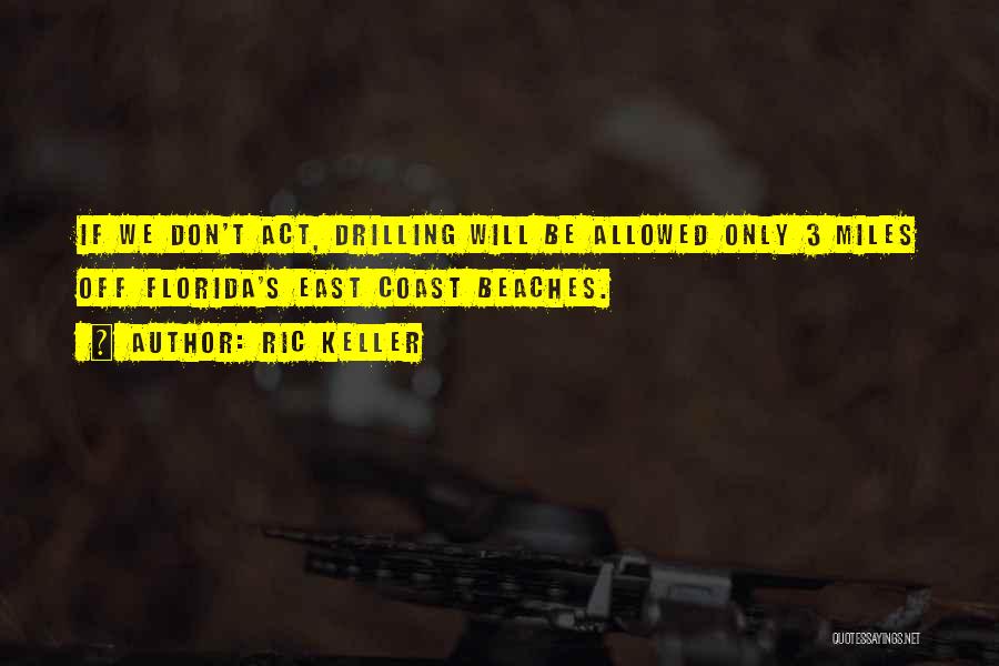 Act 3 Quotes By Ric Keller