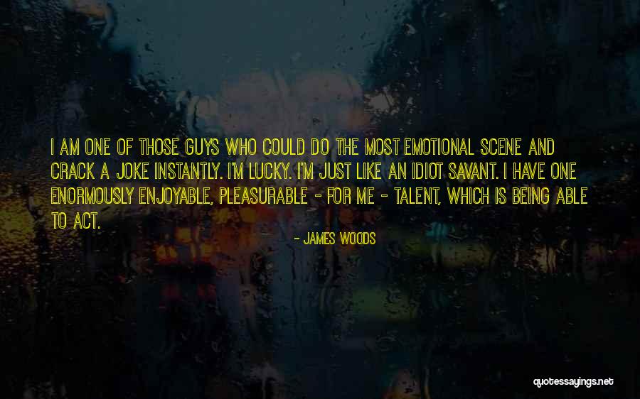 Act 4 Scene 6 Quotes By James Woods Act 4 Scene 6 Quotes By James Woods