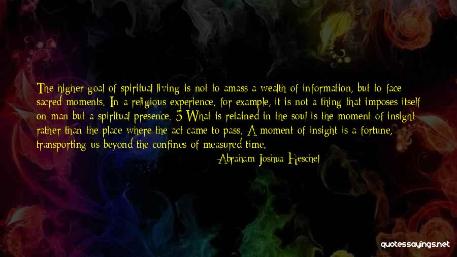 Act 5 Quotes By Abraham Joshua Heschel Act 5 Quotes By Abraham Joshua Heschel