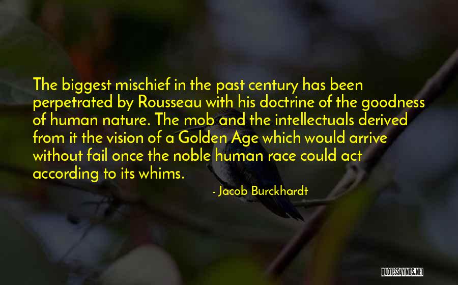 Act According Your Age Quotes By Jacob Burckhardt