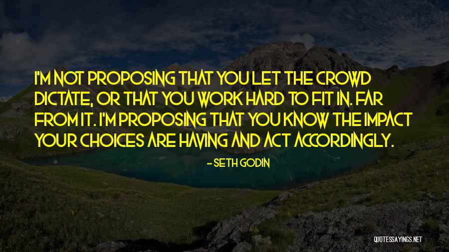 Act Accordingly Quotes By Seth Godin Act Accordingly Quotes By Seth Godin