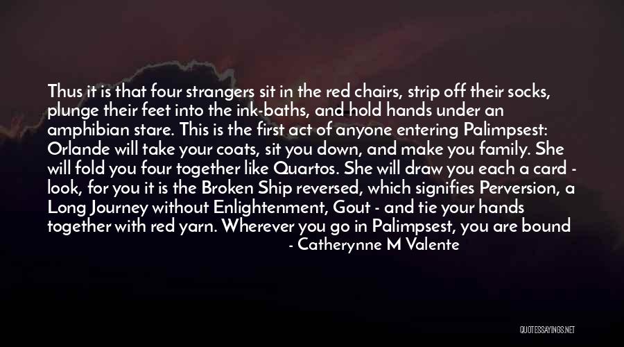 Act As If Nothing Happened Quotes By Catherynne M Valente