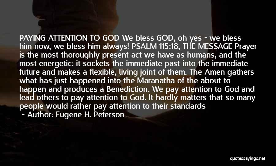 Act As If Nothing Happened Quotes By Eugene H. Peterson