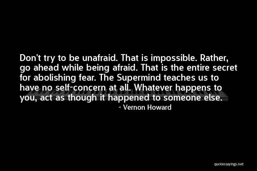 Act As If Nothing Happened Quotes By Vernon Howard