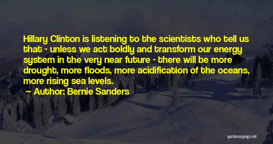 Act Boldly Quotes By Bernie Sanders