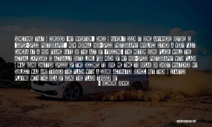 Act Fast Quotes By Desmond Downs Act Fast Quotes By Desmond Downs