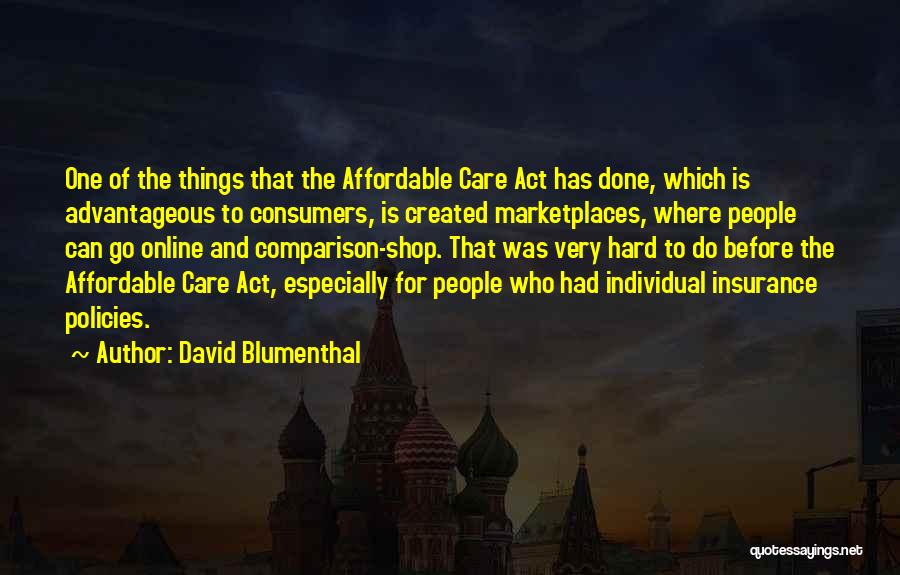 Act Hard Quotes By David Blumenthal