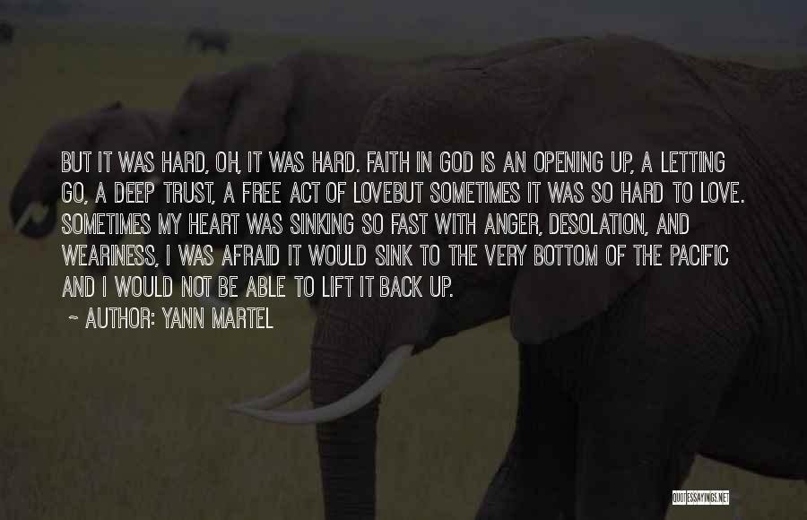 Act Hard Quotes By Yann Martel