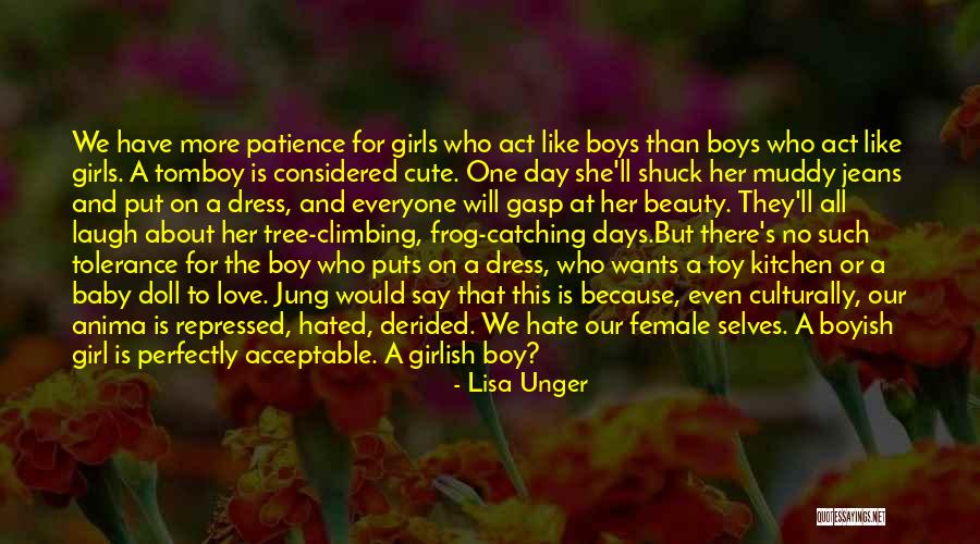 Act Like A Boy Quotes By Lisa Unger