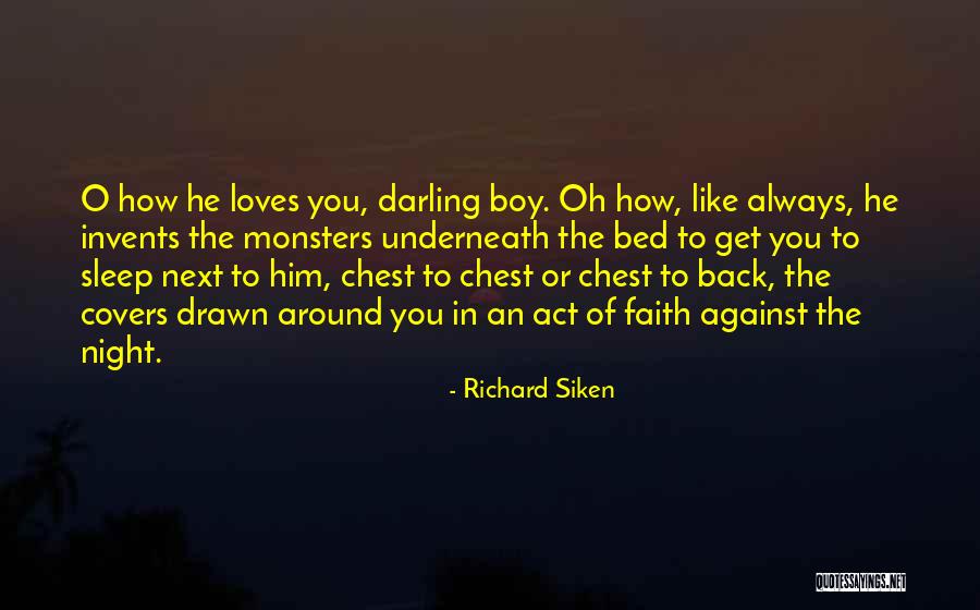 Act Like A Boy Quotes By Richard Siken