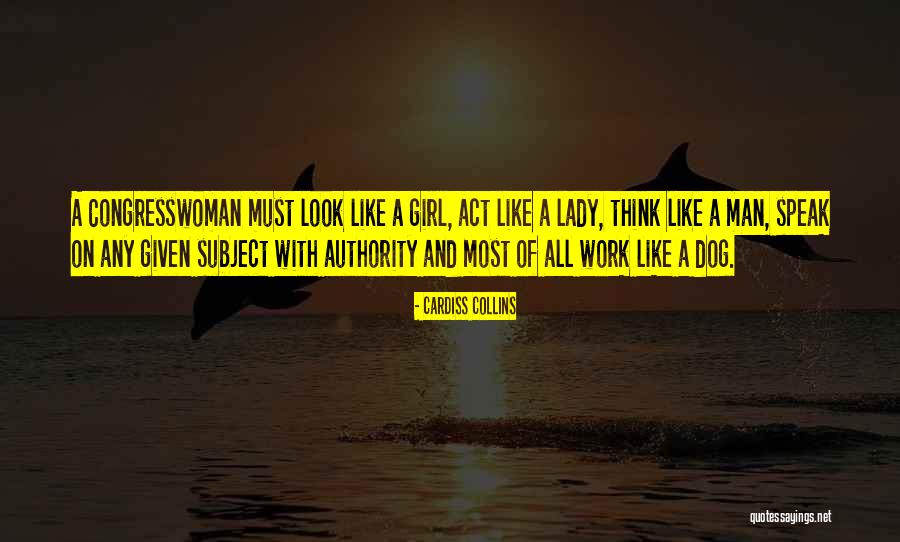 Act Like A Girl Quotes By Cardiss Collins Act Like A Girl Quotes By Cardiss Collins