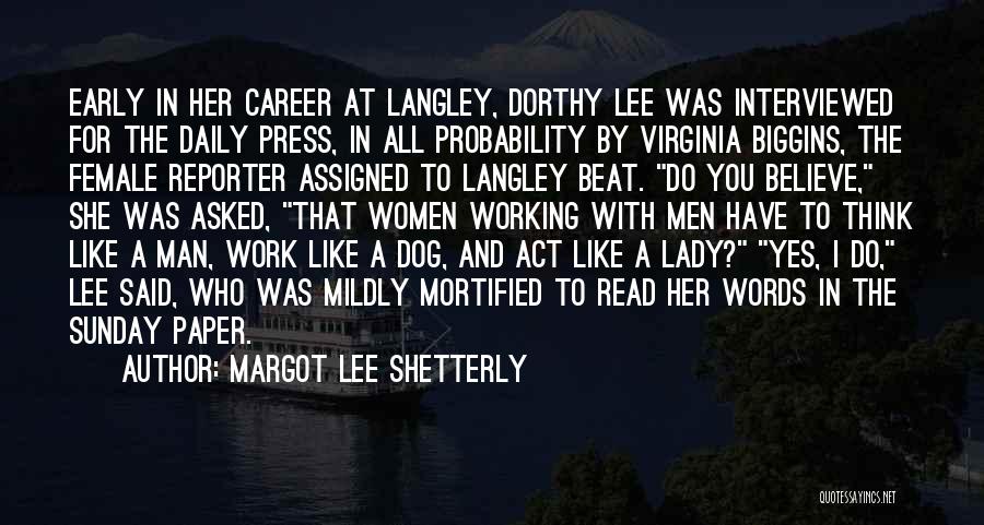 Act Like A Lady Quotes By Margot Lee Shetterly