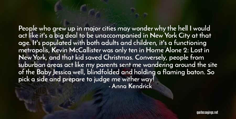 Act Like Adults Quotes By Anna Kendrick