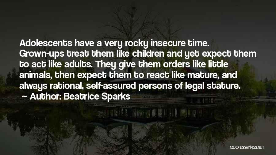 Act Like Adults Quotes By Beatrice Sparks