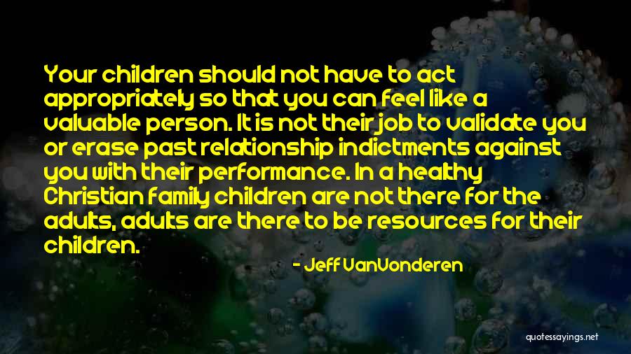 Act Like Family Quotes By Jeff VanVonderen