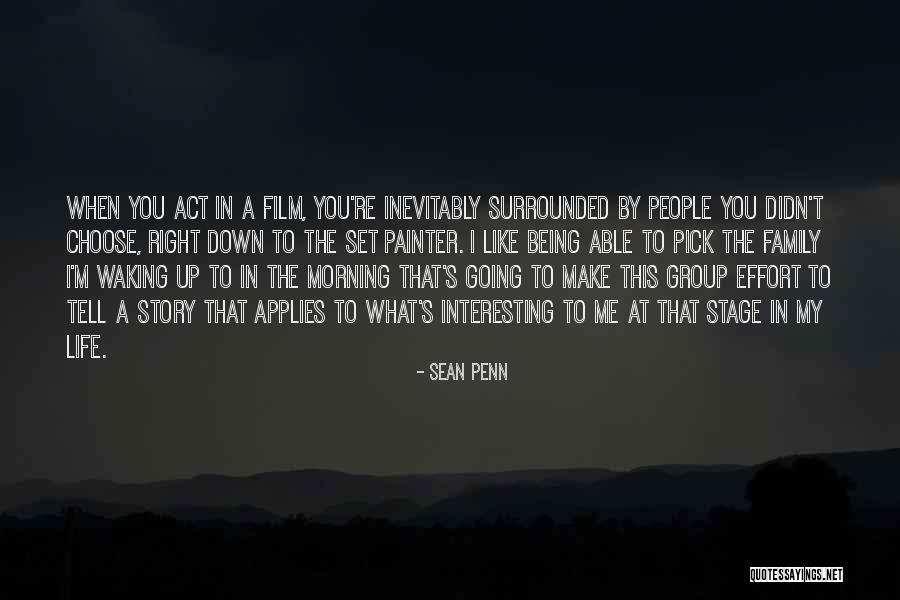 Act Like Family Quotes By Sean Penn