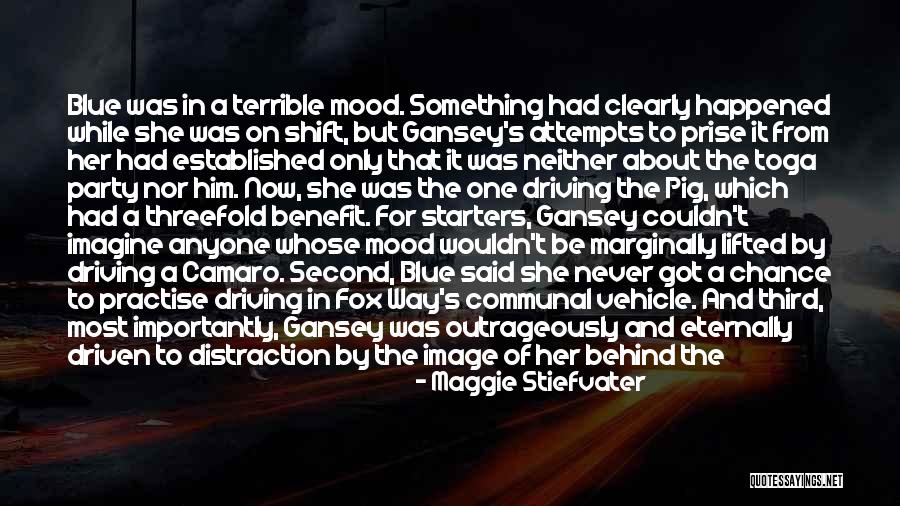 Act Like Nothing Happened Quotes By Maggie Stiefvater Act Like Nothing Happened Quotes By Maggie Stiefvater