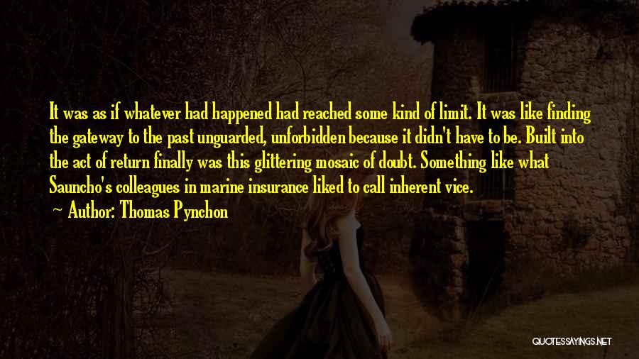 Act Like Nothing Happened Quotes By Thomas Pynchon