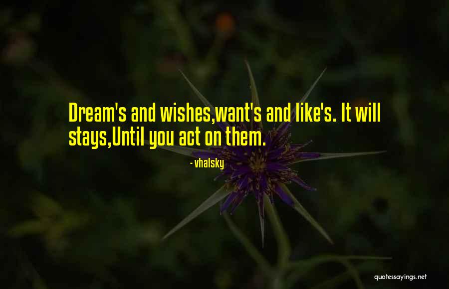 Act Like Success Quotes By Vhalsky
