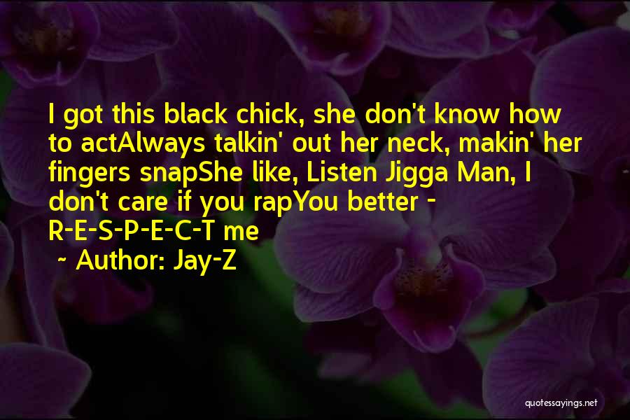 Act Like You Don't Know Quotes By Jay-Z