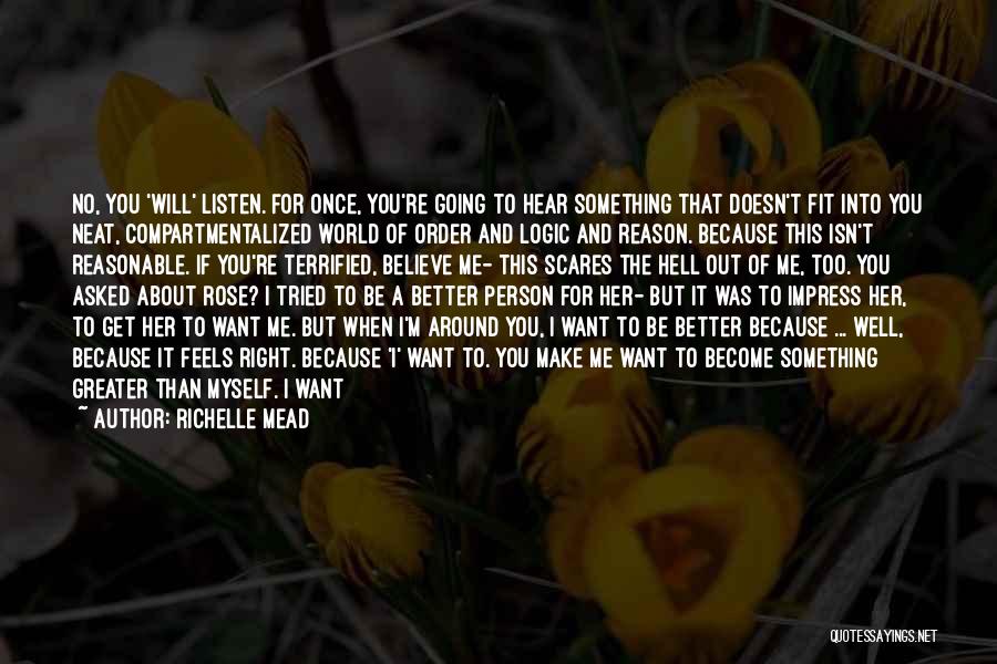 Act Like You Don't Know Quotes By Richelle Mead