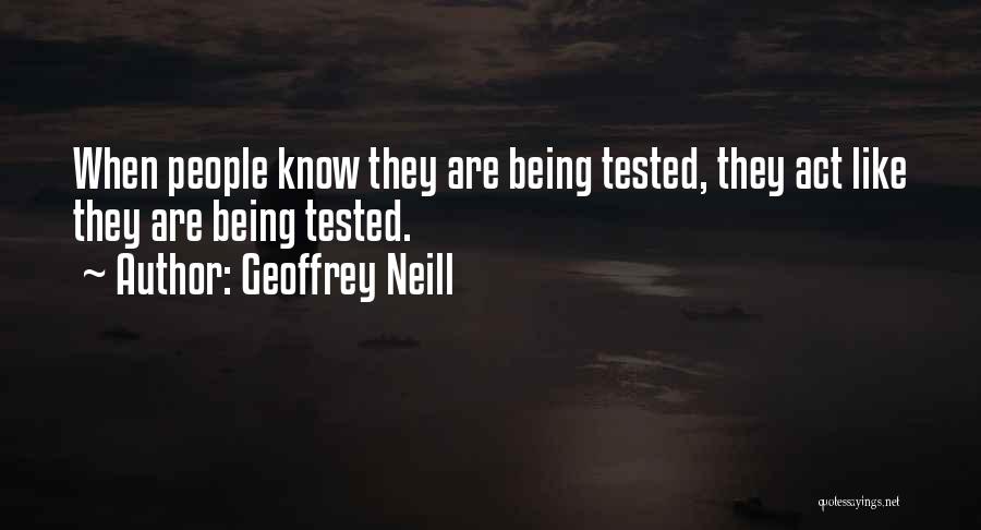 Act Like You Know Nothing Quotes By Geoffrey Neill