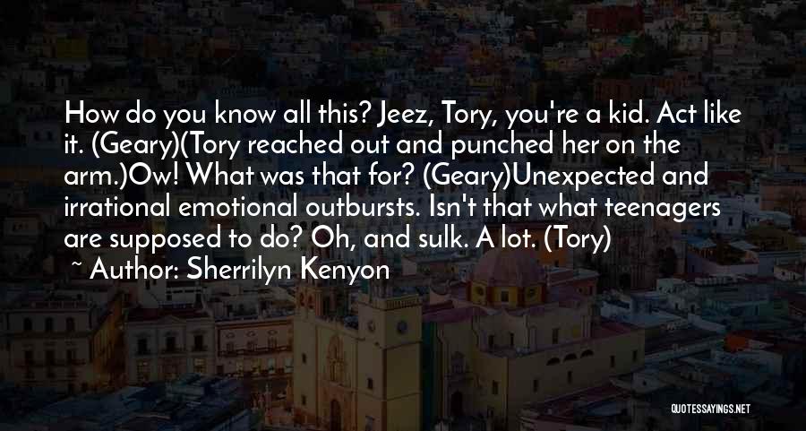 Act Like You Know Nothing Quotes By Sherrilyn Kenyon