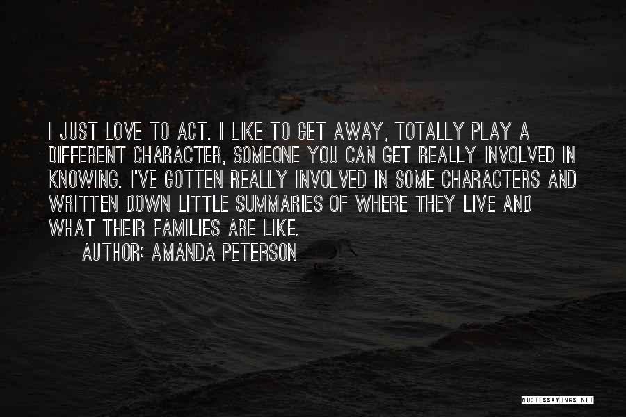 Act Like You Quotes By Amanda Peterson