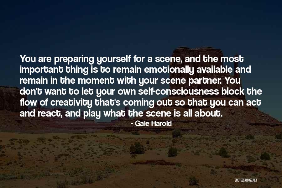 Act Most Important Quotes By Gale Harold Act Most Important Quotes By Gale Harold