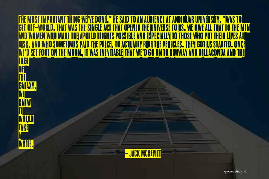 Act Most Important Quotes By Jack McDevitt Act Most Important Quotes By Jack McDevitt