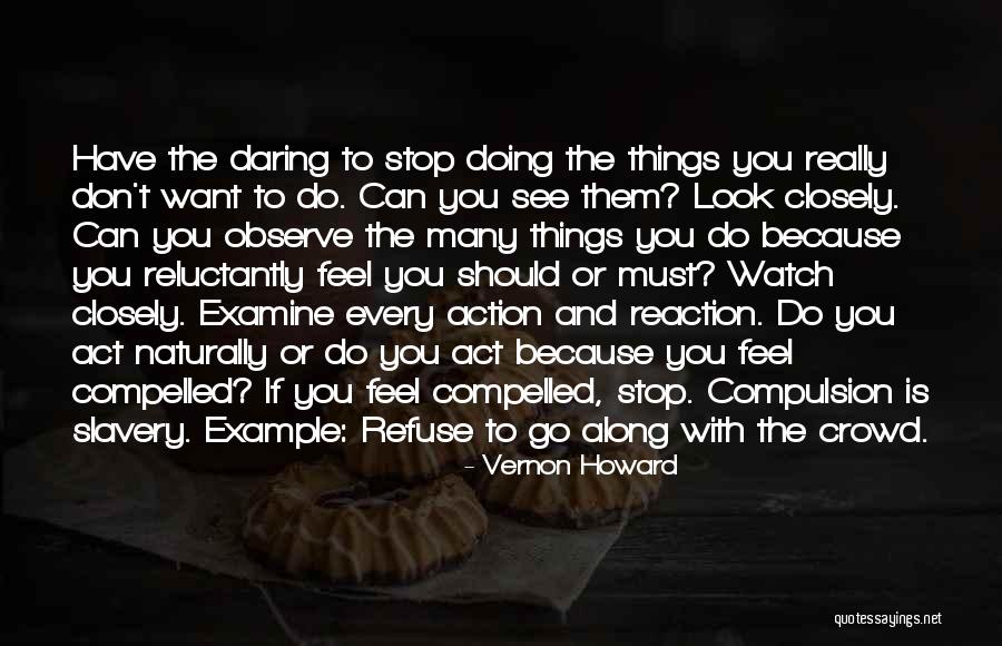 Act Naturally Quotes By Vernon Howard Act Naturally Quotes By Vernon Howard