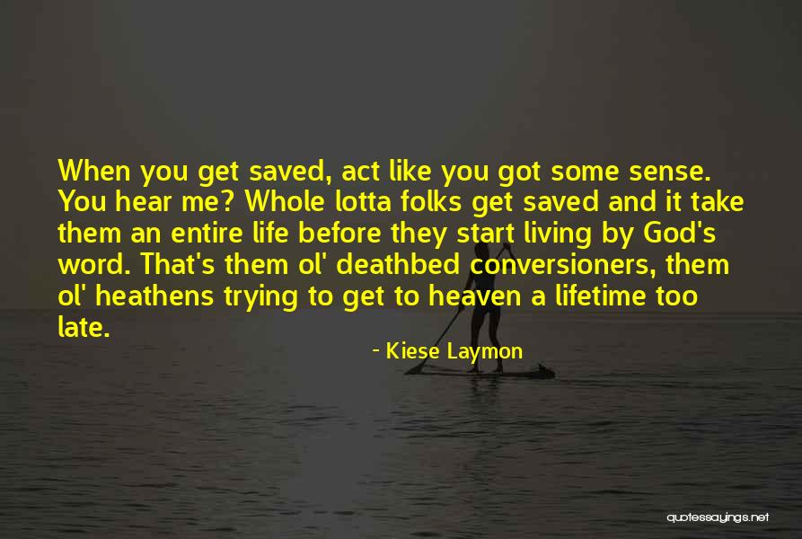 Act Now Before It's Too Late Quotes By Kiese Laymon