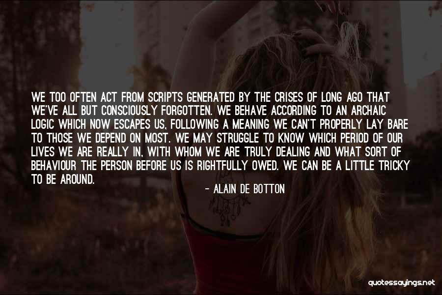 Act Now Quotes By Alain De Botton Act Now Quotes By Alain De Botton