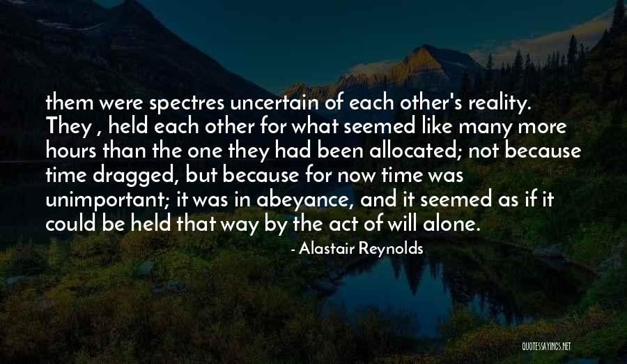 Act Now Quotes By Alastair Reynolds Act Now Quotes By Alastair Reynolds