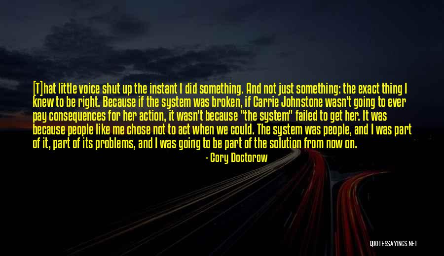 Act Now Quotes By Cory Doctorow