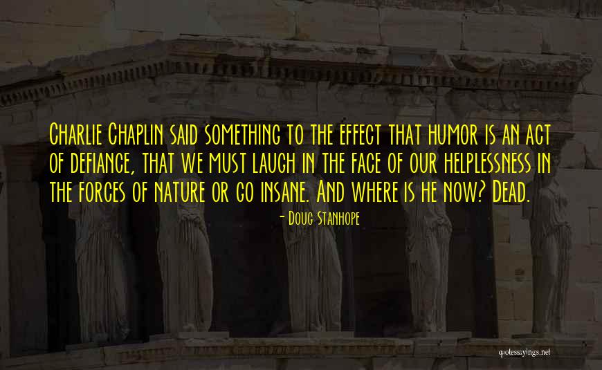 Act Now Quotes By Doug Stanhope Act Now Quotes By Doug Stanhope