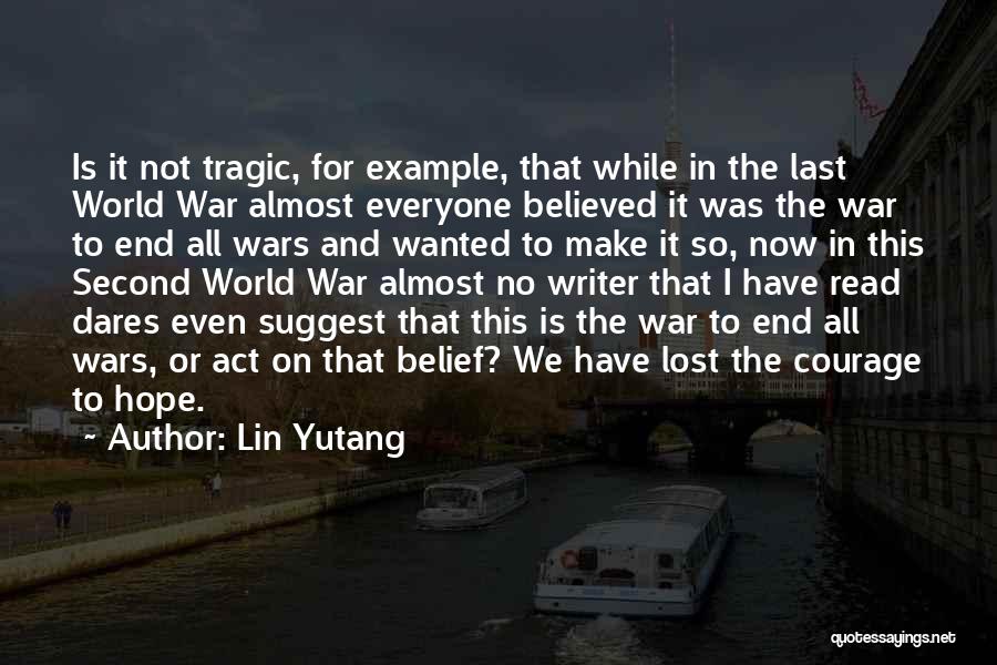 Act Now Quotes By Lin Yutang