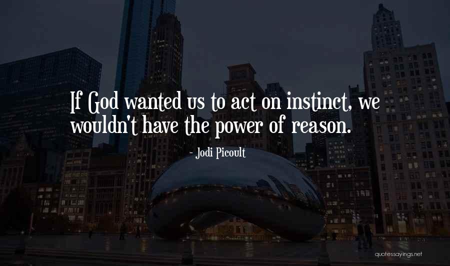 Act Of Power Quotes By Jodi Picoult