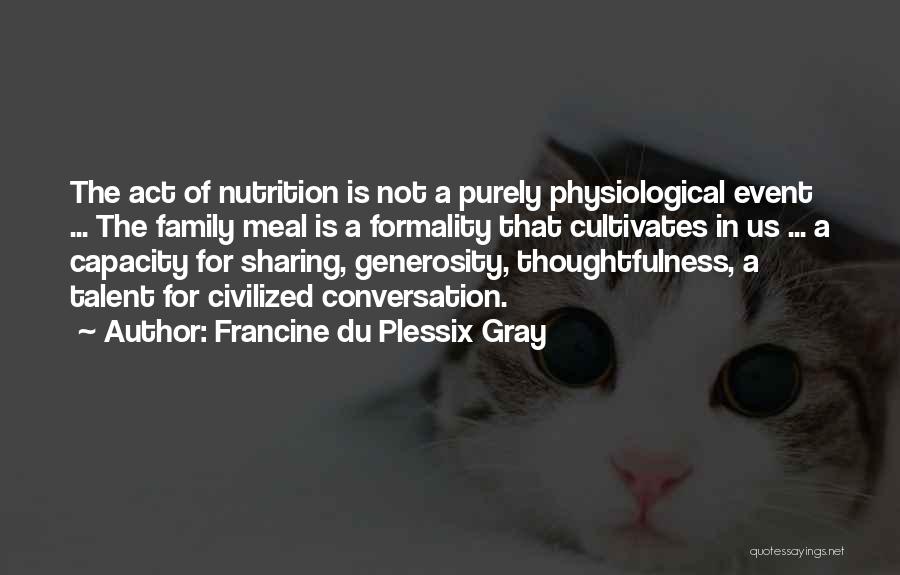 Act Of Sharing Quotes By Francine Du Plessix Gray
