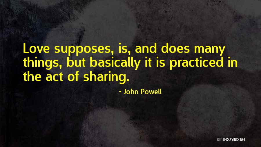 Act Of Sharing Quotes By John Powell