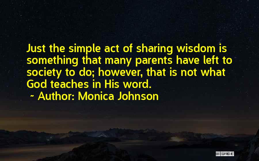 Act Of Sharing Quotes By Monica Johnson