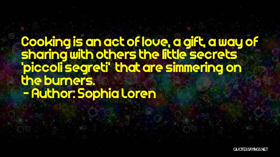 Act Of Sharing Quotes By Sophia Loren