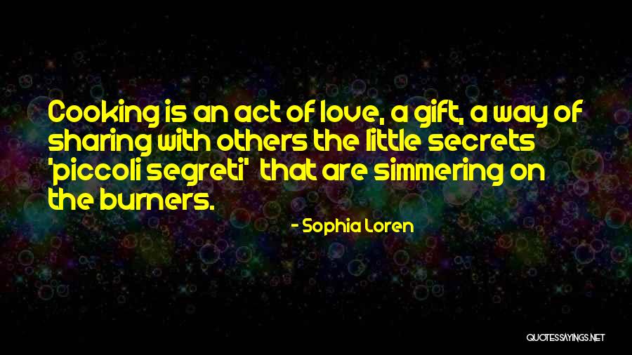 Act Of Sharing Quotes By Sophia Loren